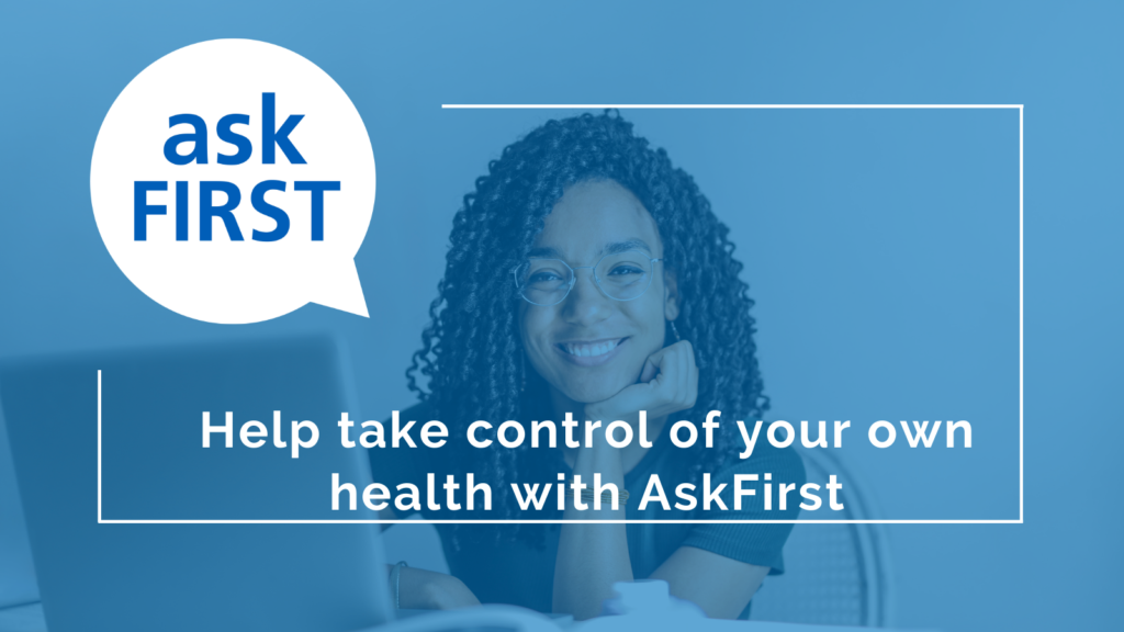 take control of your health with AskFirst